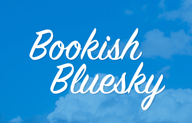 An Introductory Guide to Bookish Bluesky
